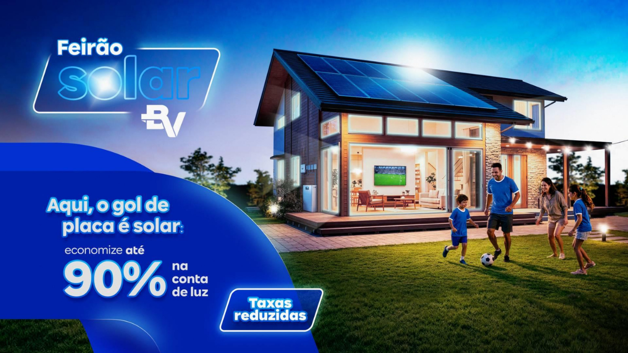 Feirão Solar BV: vale a pena aproveitar as condições especiais para investir em energia solar?